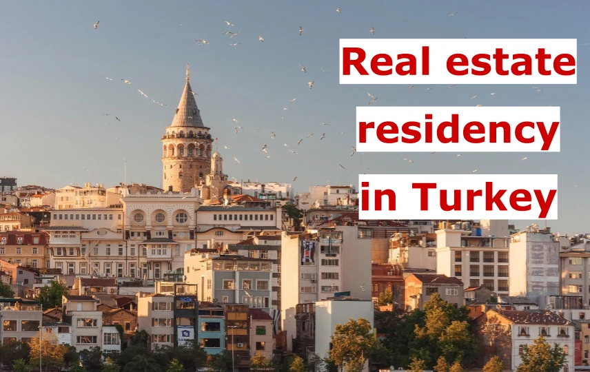 Real estate residency in Turkey